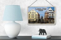Blechschild Städte Kaiserslautern Kaiserbrunnen Deko 18x12cm Schild