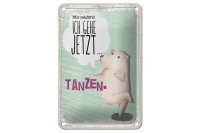 Blechschild Spruch Mir reicht´s ich gehe jetzt...