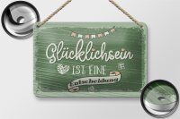 Blechschild Spruch Glücklichsein ist Entscheidung 18x12cm Schild