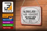 Blechschild Spruch Glücklich wer vergisst 18x12cm Geschenk Schild