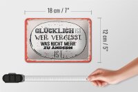 Blechschild Spruch Glücklich wer vergisst 18x12cm Geschenk Schild