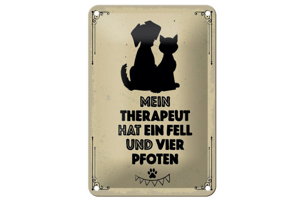 Blechschild Spruch Tiere Mein Therapeut hat 4 Pfoten 12x18cm Schild
