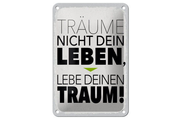 Blechschild Spruch Leben lebe deinen Traum 12x18cm Geschenk Schild
