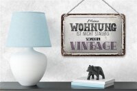Blechschild Spruch Wohnung nicht staubig Vintage 18x12cm Schild