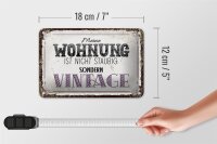 Blechschild Spruch Wohnung nicht staubig Vintage 18x12cm Schild
