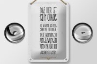 Blechschild Spruch Wohnung hier kein Chaos 12x18cm Geschenk Schild