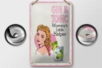 Blechschild Spruch Gin & Tonic Mummy`s little Helper 12x18cm Schild