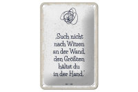 Blechschild Spruch Such nicht nach Witzen an der Wand 12x18cm Schild