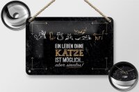 Blechschild Spruch Katze Ein Leben ohne Katze möglich 18x12cm Schild