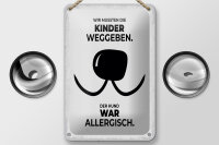 Blechschild Spruch Hund Wir mussten Kinder weggeben 12x18cm Schild