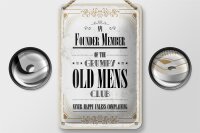 Blechschild Spruch Männer old mens Club Never Happy 12x18cm Schild