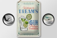 Blechschild Spruch Welcome to dream´s Gin Palace 12x18cm Schild
