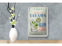Blechschild Spruch Welcome to dream´s Gin Palace 12x18cm Schild