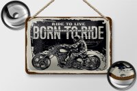 Blechschild Spruch Ride to live Born to ride 18x12cm Dekoration