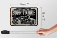 Blechschild Spruch Ride to live Born to ride 18x12cm Dekoration