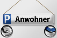 Blechschild Parken 46x10cm Parkplatzschild Anwohner...
