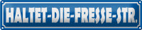 Blechschild Straßenschild 46x10cm haltet die Fresse Straße Dekoration