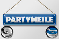 Blechschild Straßenschild 46x10cm Partymeile Geschenk Dekoration