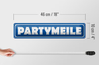 Blechschild Straßenschild 46x10cm Partymeile Geschenk Dekoration