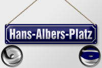 Blechschild Straßenschild 46x10cm HANS-ALBERS-PLATZ...