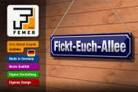 Blechschild Straßenschild 46x10cm Fickt-Euch-Allee Dekoration