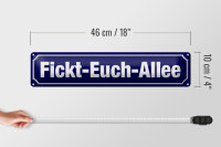 Blechschild Straßenschild 46x10cm Fickt-Euch-Allee Dekoration