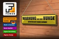 Blechschild Spruch 46x10cm Warnung vor dem Hunde Gefahr Dekoration