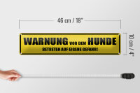 Blechschild Spruch 46x10cm Warnung vor dem Hunde Gefahr Dekoration