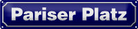 Blechschild Straßenschild 46x10cm Pariser Platz...