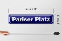 Blechschild Straßenschild 46x10cm Pariser Platz Berlin Dekoration