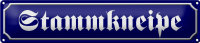 Blechschild Straßenschild 46x10cm Stammkneipe Essen Bar Dekoration