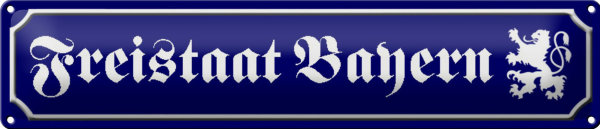 Blechschild Straßenschild 46x10cm Freistaat Bayern Wappen Dekoration