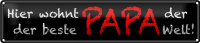 Blechschild Spruch 46x10cm hier wohnt bester PAPA der...