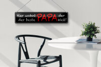Blechschild Spruch 46x10cm hier wohnt bester PAPA der Welt Dekoration
