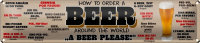 Blechschild Bier 46x10cm How to Order a beer Dekoration