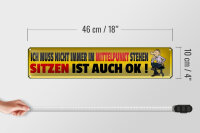 Blechschild Spruch 46x10cm ich muss nicht immer Mittelpunkt Dekoration