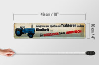 Blechschild Spruch 46x10cm Kindheit wir spielten Traktoren Dekoration