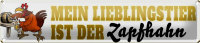 Blechschild Spruch 46x10cm mein Lieblingstier Zapfhahn Bier Dekoration
