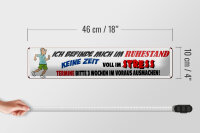 Blechschild Spruch 46x10cm ich befinde mich im Ruhezustand Deko