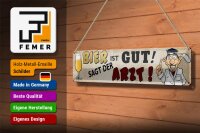 Blechschild Spruch 46x10cm Bier ist gut sagt der Arzt Deko