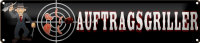 Blechschild Spruch 46x10cm Auftragsgriller Grill Wurst...