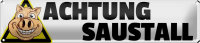 Blechschild Hinweis 46x10cm Achtung Saustall Schwein Deko
