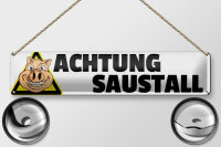 Blechschild Hinweis 46x10cm Achtung Saustall Schwein Deko