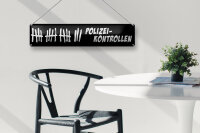Blechschild Hinweis 46x10cm Polizei-Kontrollen Dekoration