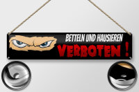 Blechschild Hinweis 46x10cm betteln und hausieren...