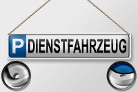 Blechschild Parken 46x10cm Parkplatz Dienstfahrzeug...