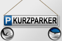 Blechschild Parken 46x10cm Parkplatz Kurzparker Dekoration