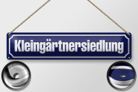 Blechschild Hinweis 46x10cm Kleingärtnersiedlung...