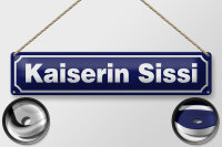 Blechschild Hinweis 46x10cm Kaiserin Sissi...