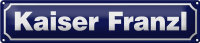 Blechschild Hinweis 46x10cm Kaiser Franzl Österreich...
